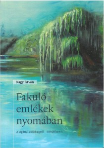 2014.01.10._cigánd_Nagy István fakuló emlékek nyomában (1)