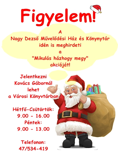 HÁZHOZ MEGY A MIKULÁS CIGÁNDON!